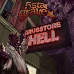 5 Star Grave : Drugstore Hell